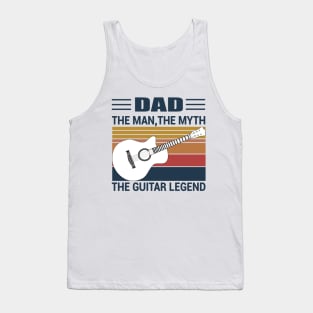 Vintage Dad The Man The Myth The Guitar Legend Tank Top